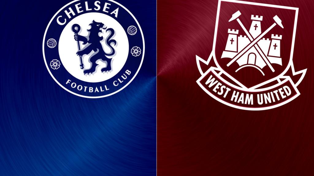 Chelsea v West Ham