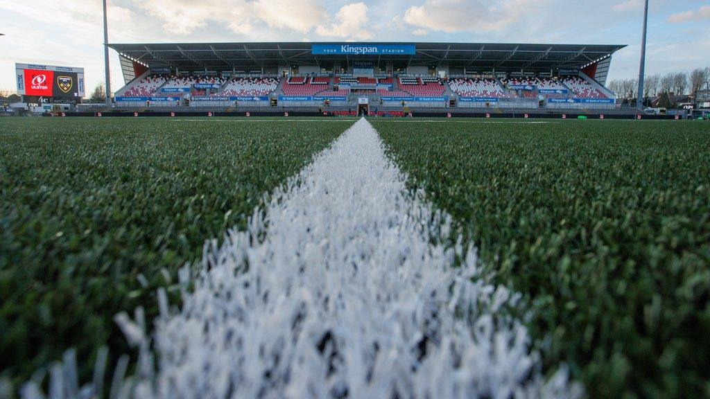 Ulster have been playing on a 3G surface at Kingspan Stadium since October