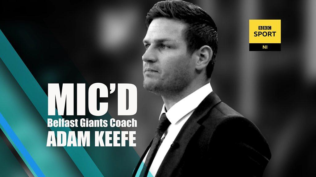 Belfast Giants coach Adam Keefe