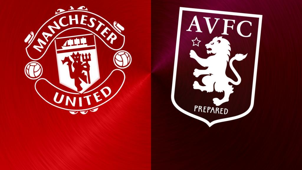 Manchester United v Aston Villa