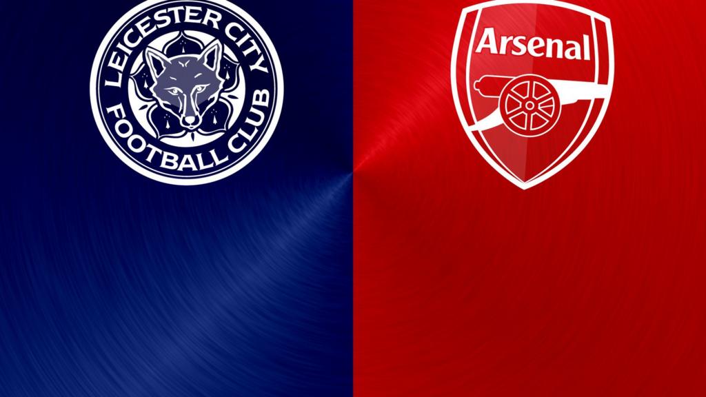 Leicester City v Arsenal