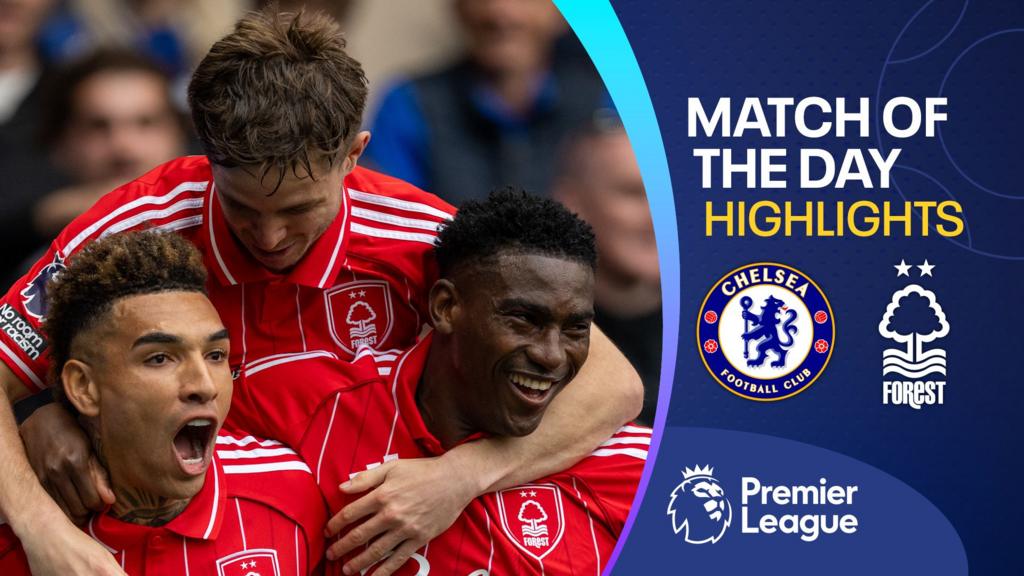 Nottingham Forest boost survival hopes with win over Chelsea
