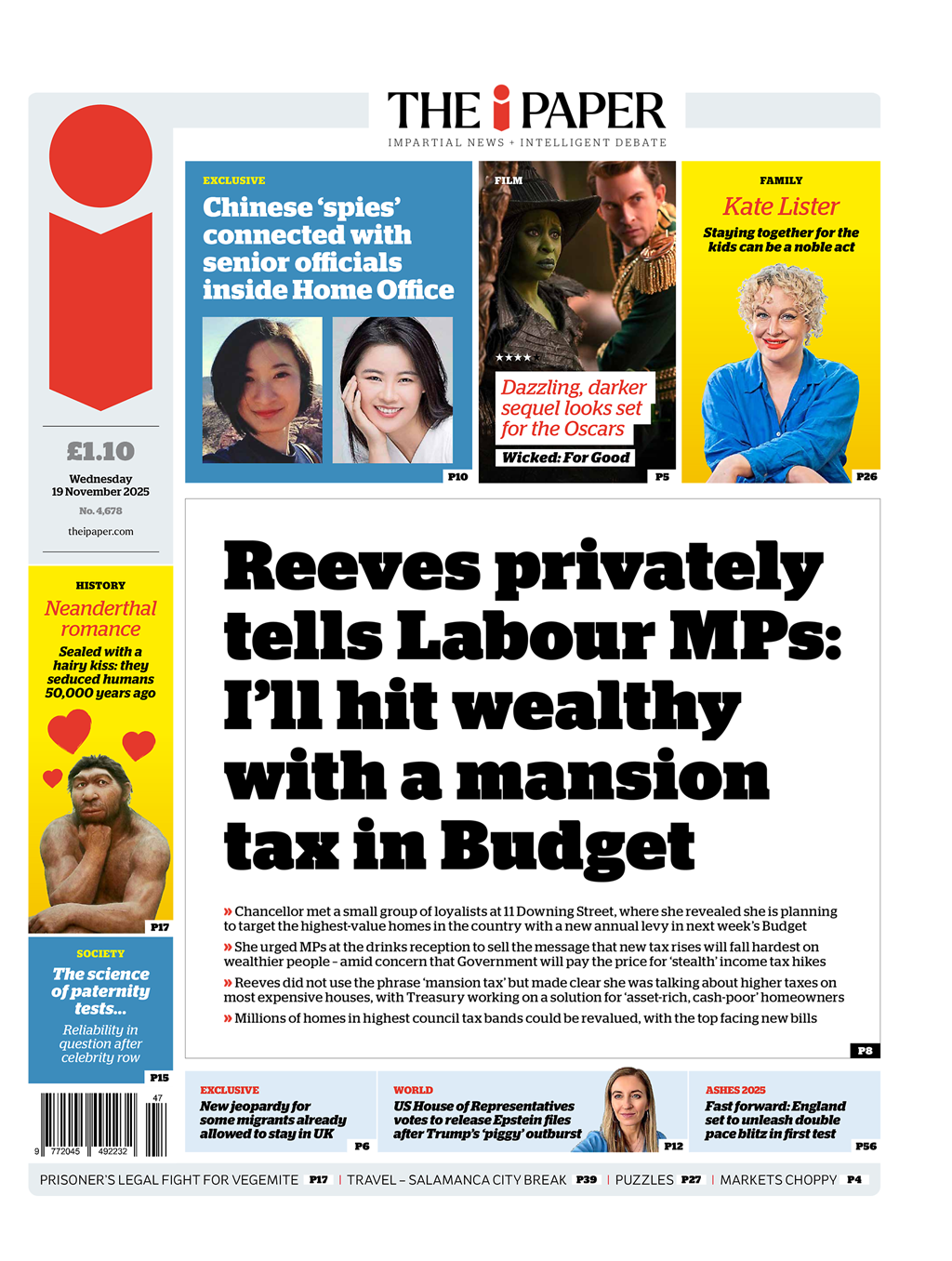 The headline on the front page of the i Paper reads: "Reeves privately telss Labour MPs: I'll hit wealthy with a mansion tax in Budget".
