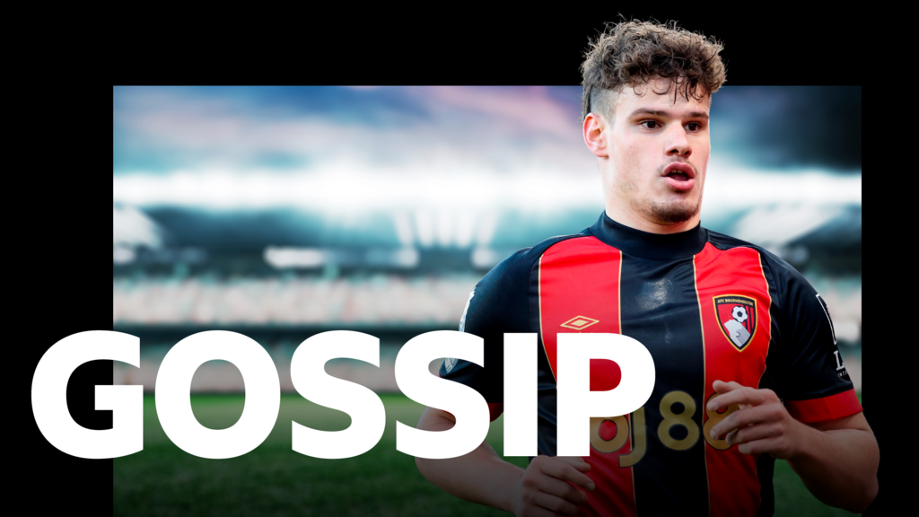Bournemouth reveal Kerkez price tag – Tuesday’s gossip