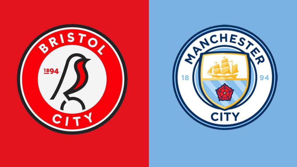 Bristol City v Man City