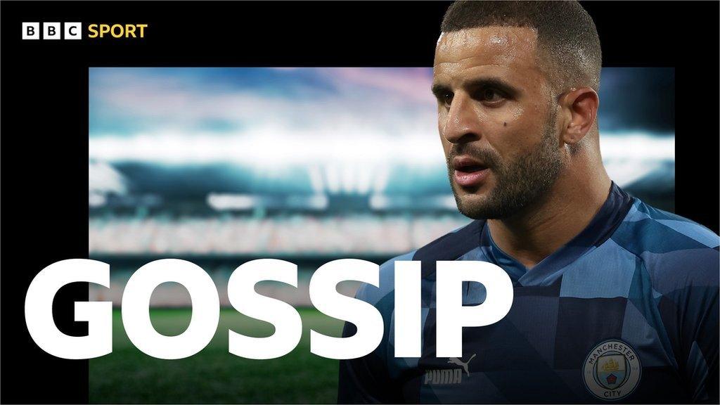 Manchester City's Kyle Walker in Gossip graphic