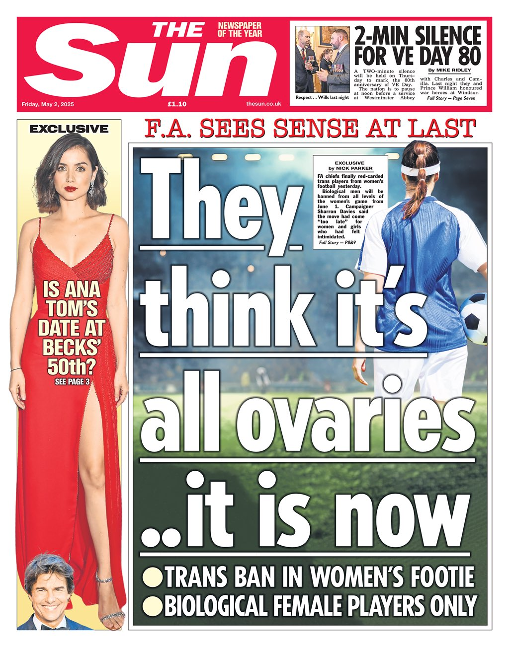 The headline on the front page of The Sun reads "they think it's all ovaries... it is now."