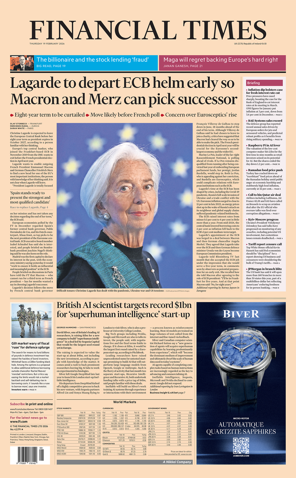 Në faqen e parë të Financial Times shkruhej: “Lagarde do të largohet nga drejtimi i BQE-së herët, në mënyrë që Macron dhe Merz të mund të zgjedhin pasardhësin”.