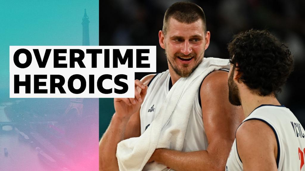 Jokic 'rescues' Serbia in overtime of men's basketball quarter final