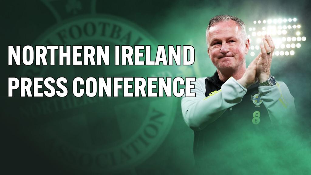 Watch: Northern Ireland manager Michael O'Neill's press conference