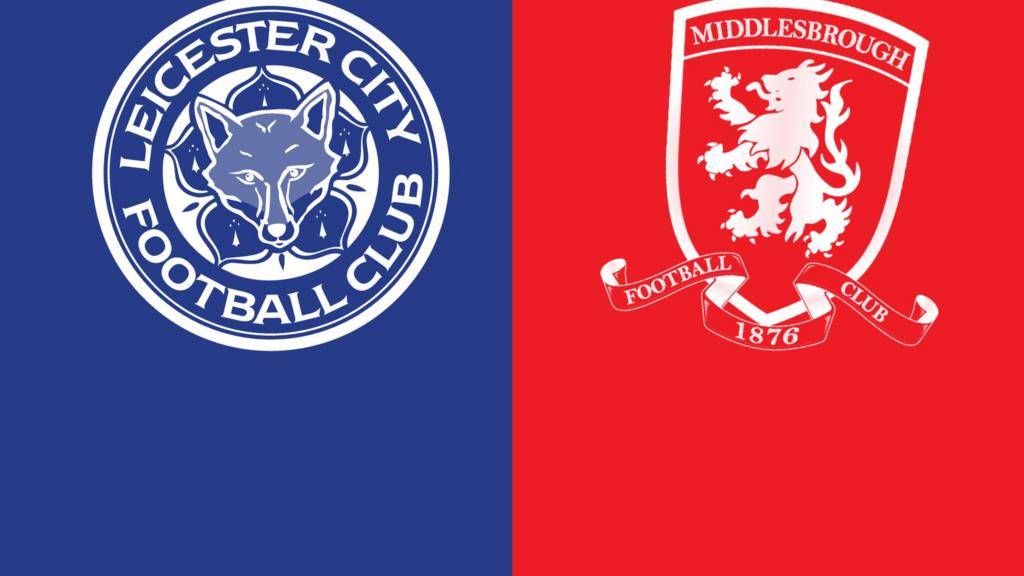 Leicester v Middlesbrough