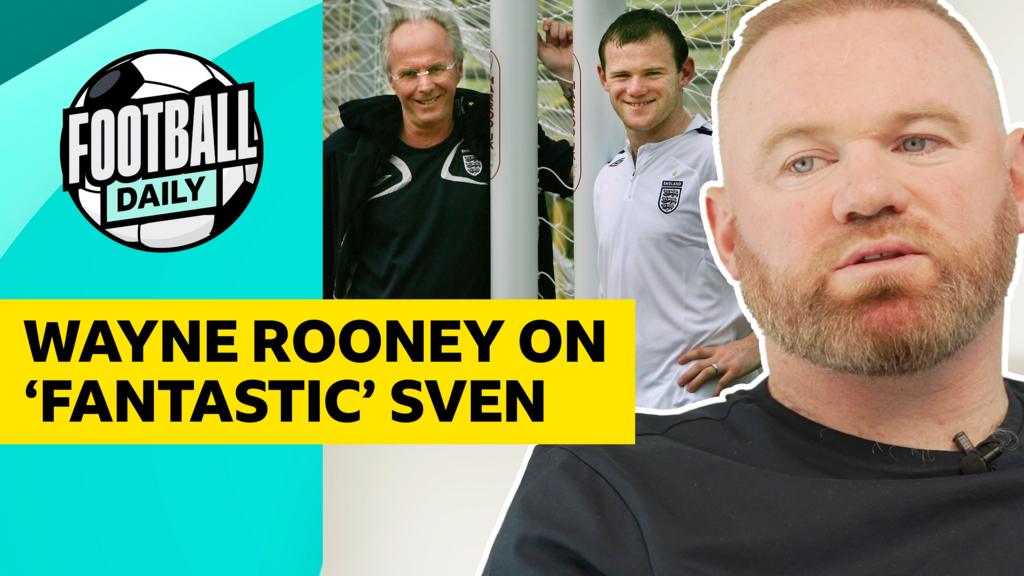 'A fantastic person' - Rooney on Eriksson