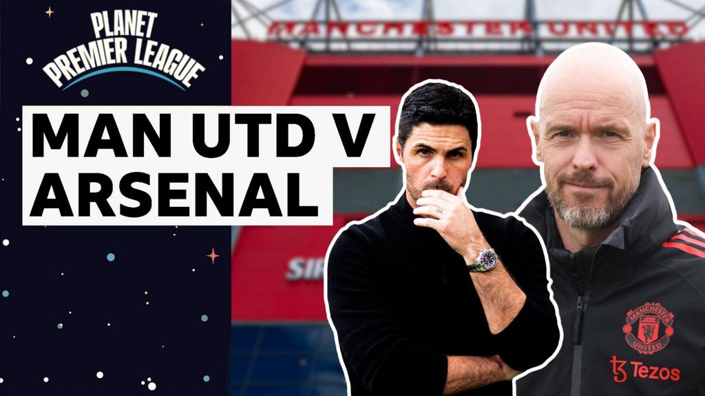 'Old Trafford is Old Trafford' - can Man Utd stop Arsenal’s title charge?