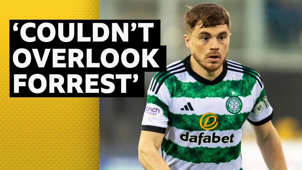 Scotland 'couldn't overlook' Celtic veteran Forrest