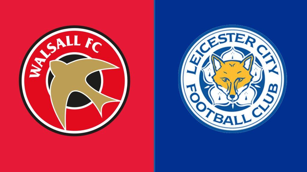 Walsall v Leicester