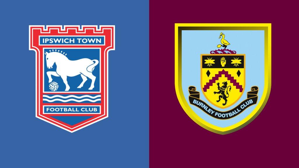 Ipswich v Burnley