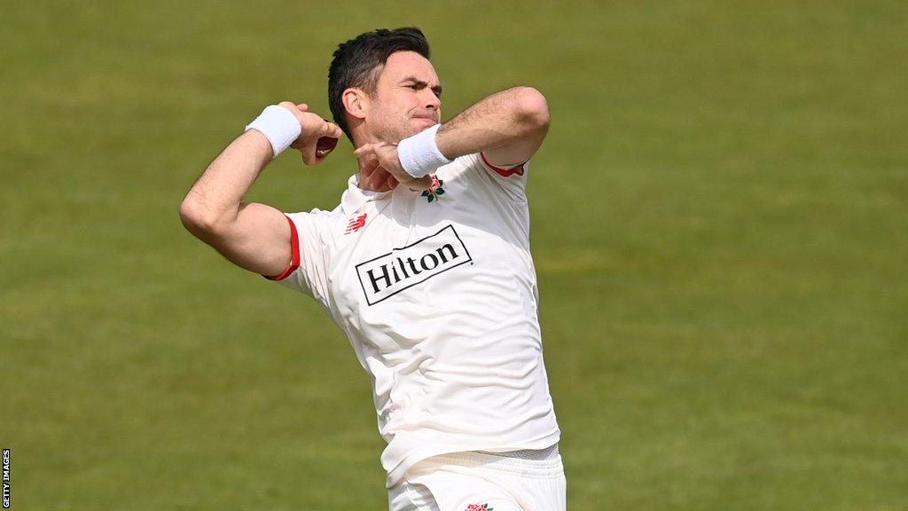 Lancashire seamer James Anderson