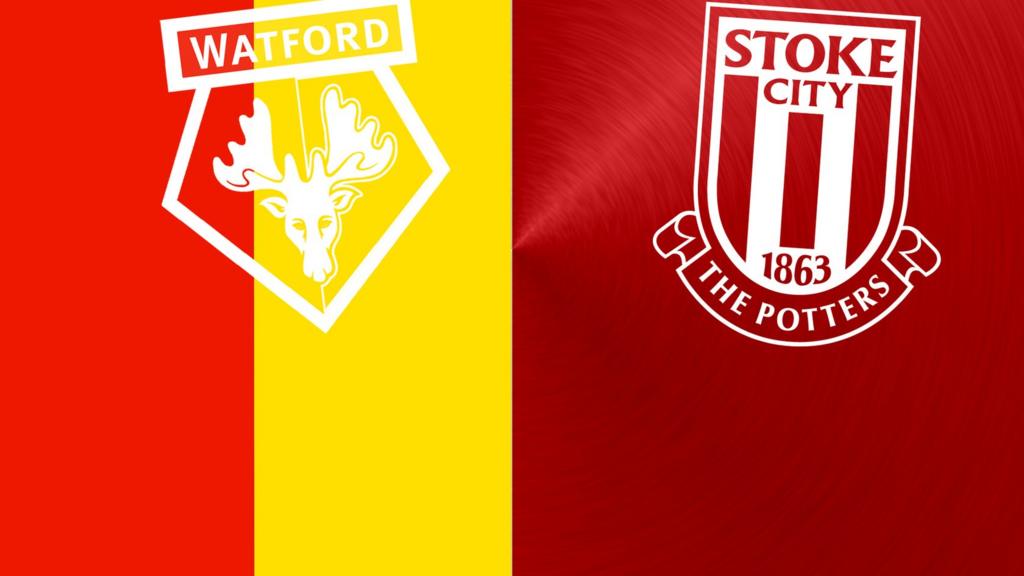 Watford v Stoke