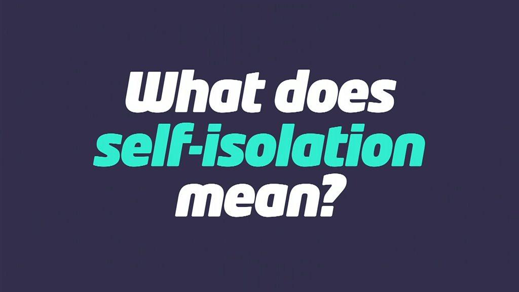 self-isolation.