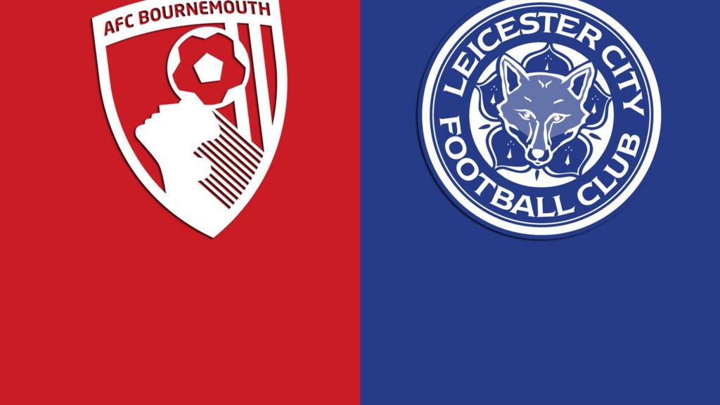 Bournemouth v Leicester City