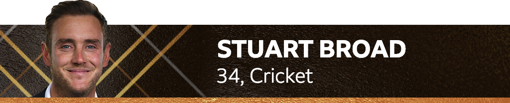 Stuart Broad, 34, Cricket