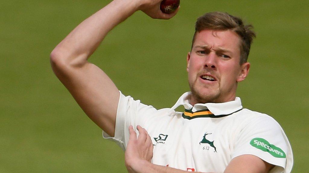 Nottinghamshire and England bowler Jake Ball