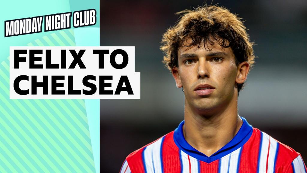 Why Felix to Chelsea ‘doesn’t make sense’