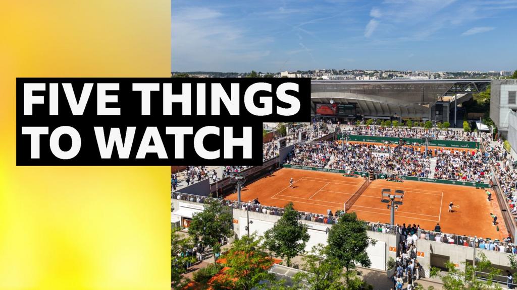 Five things to look out for at the French Open