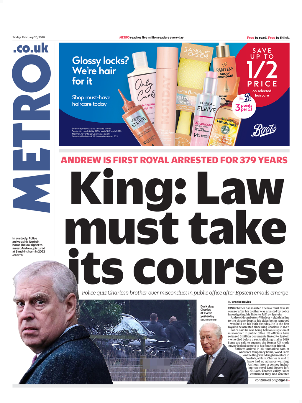 Në faqen e parë të Metrosë shkruhet: "Mbreti: Ligji duhet të marrë në dorë të tij".