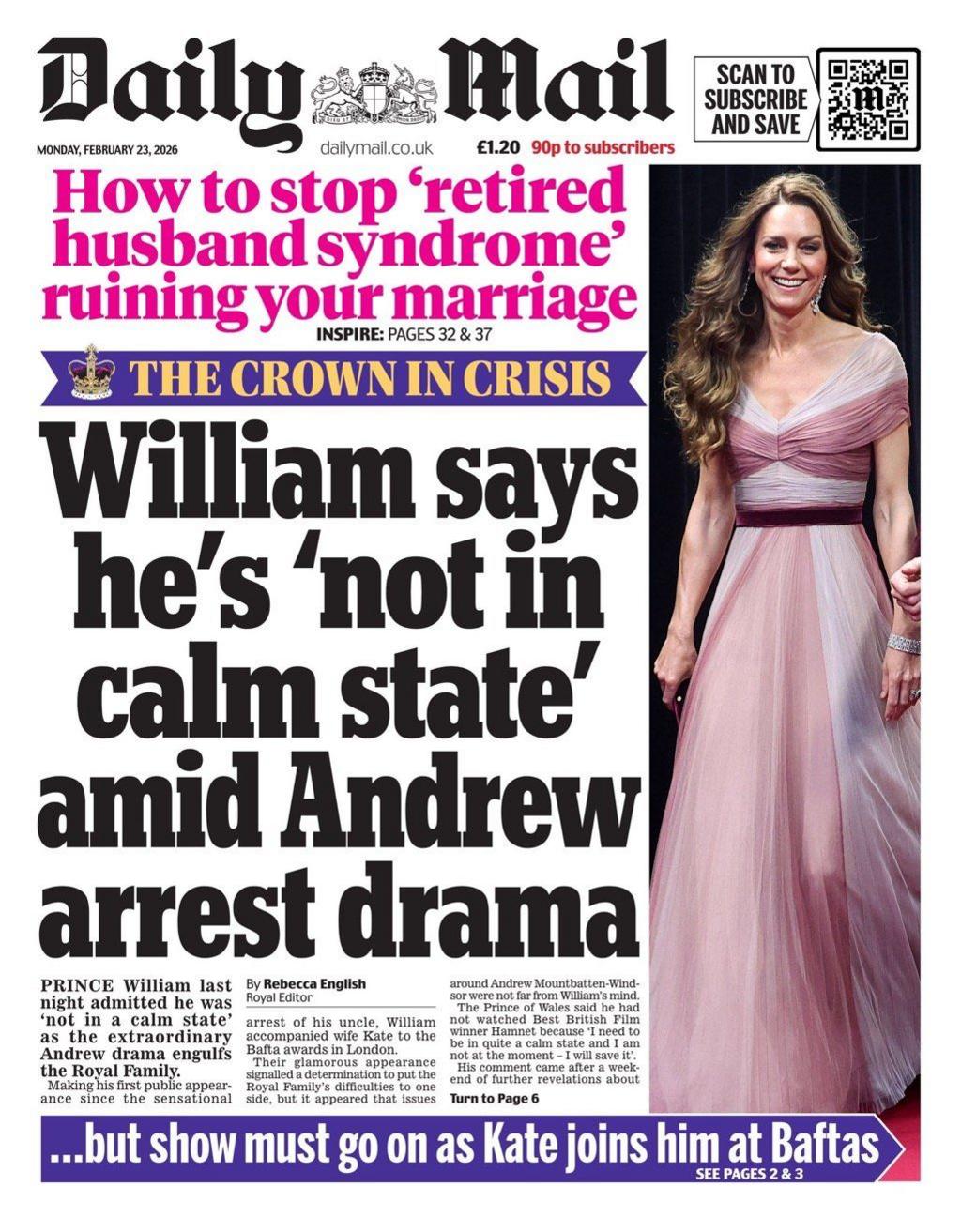 Titulli në faqen e parë të Daily Mail thotë: "William thotë se 'nuk është në gjendje të qetë' mes dramës së arrestimit të Andrew".