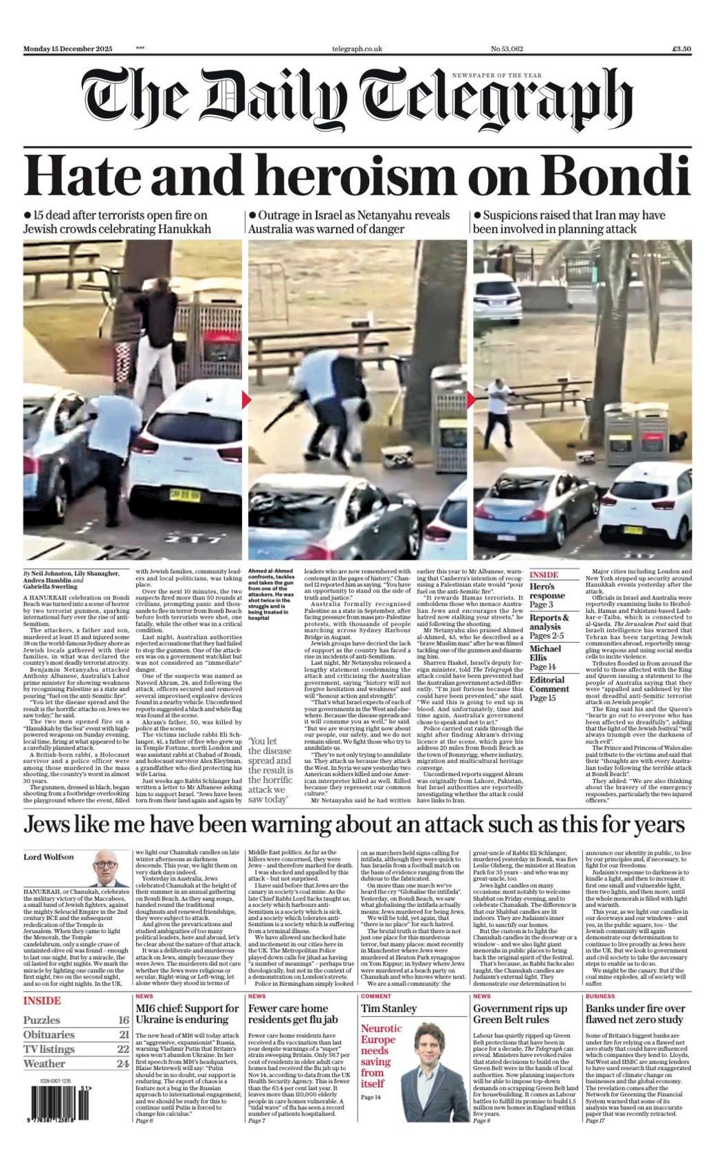 Titulli në faqen e parë të Daily Telegraph thotë: "Urrejtje dhe heroizëm ndaj Bondit".