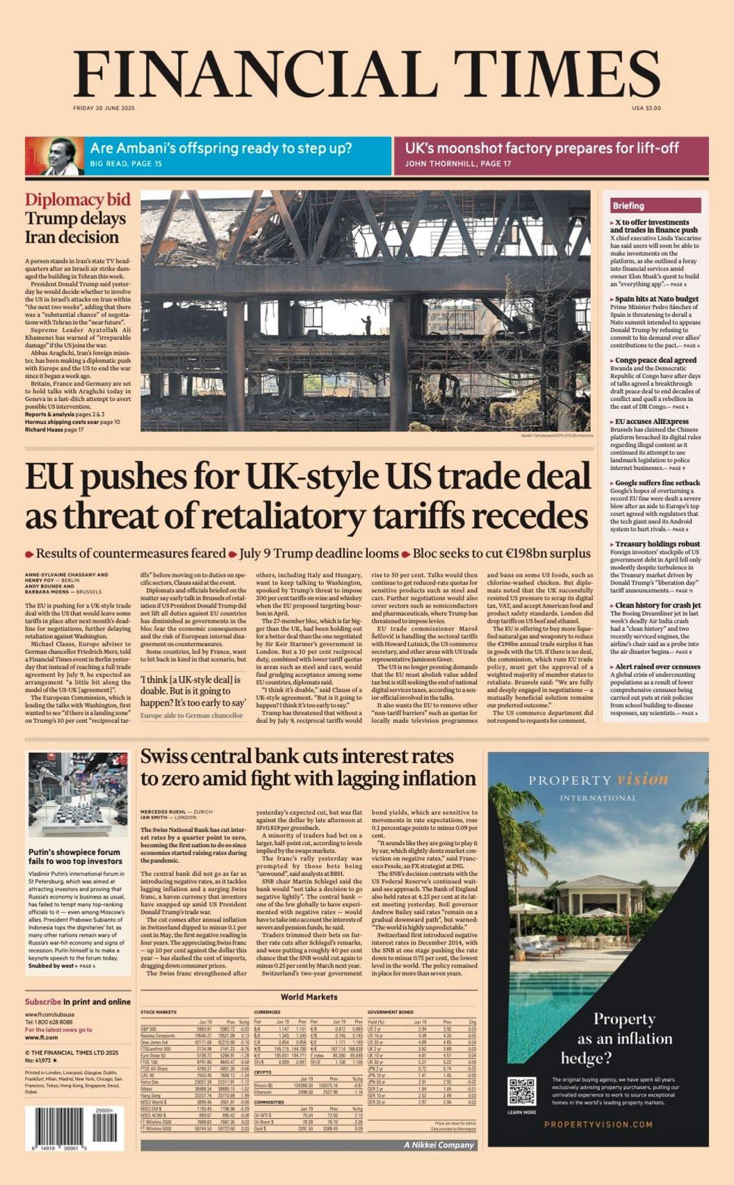 The headline on the front page of the Financial Times reads: "EU pushes for UK-style US trade deal as threat of retaliatory tariffs recedes".