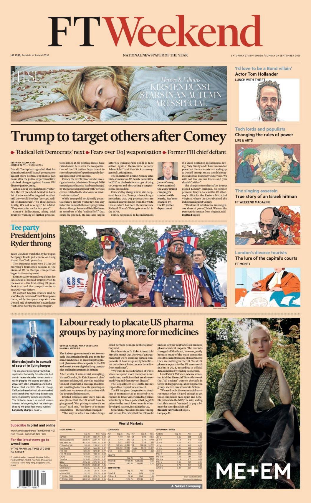 The headline on the front page of the Financial Times reads: "Trump to target others after Comey".