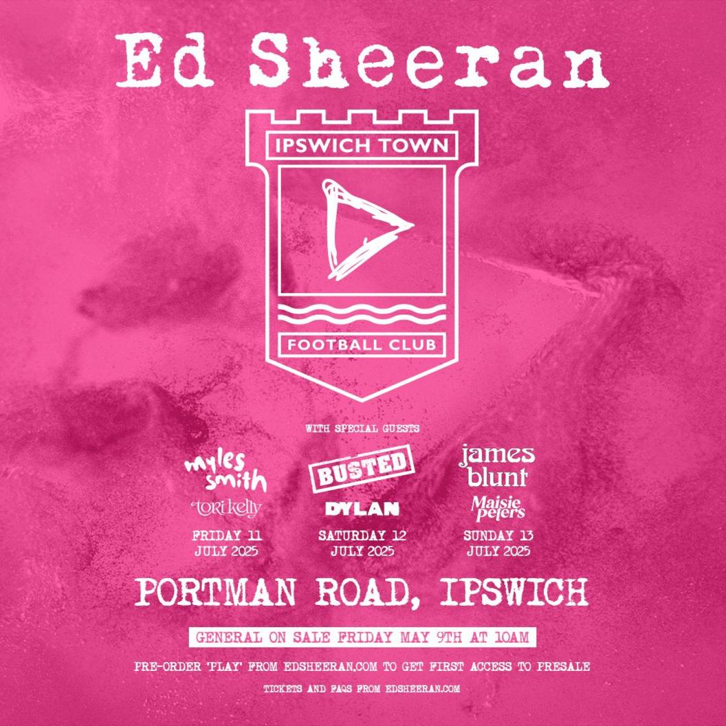 A pink coloured poster that details Ed Sheeran's Portman Road concerts.