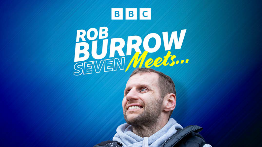 Rob Burrow Seven Meets...