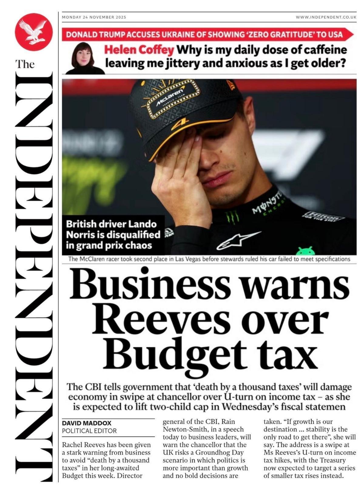 "Business warns Reeves over Budget tax," reads the headline on the front page of the Independent