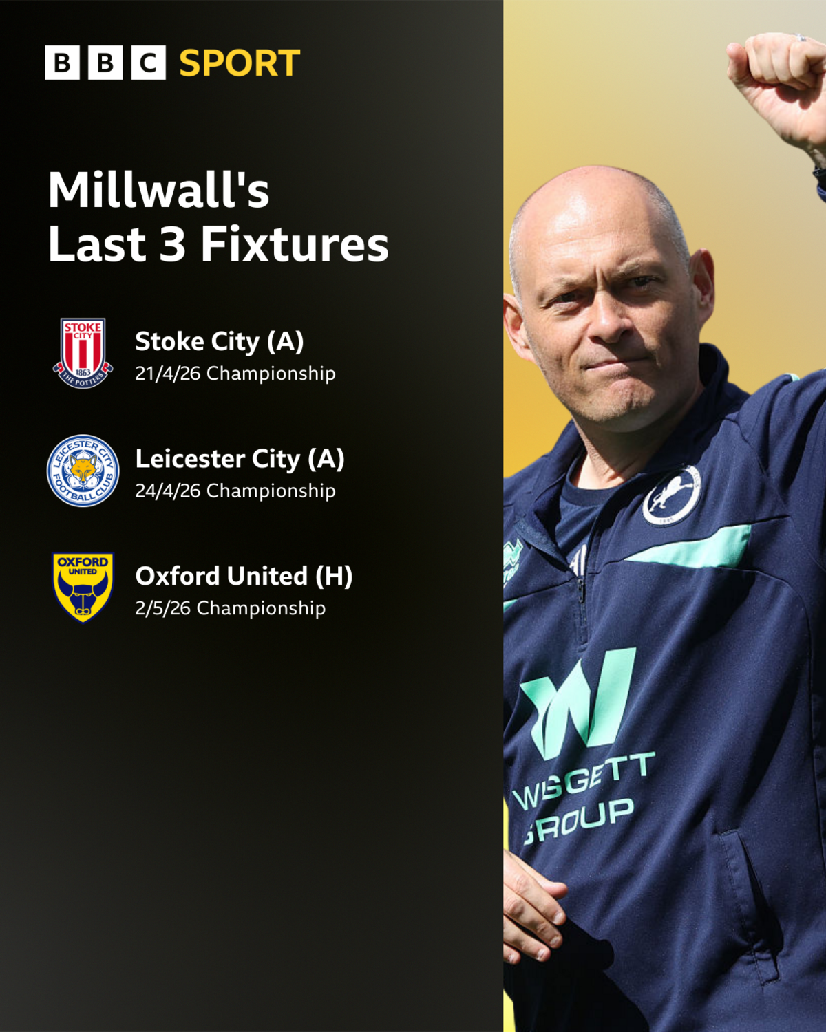 A list of Millwall's remaining three games with a photograph of head coach Alex Neil