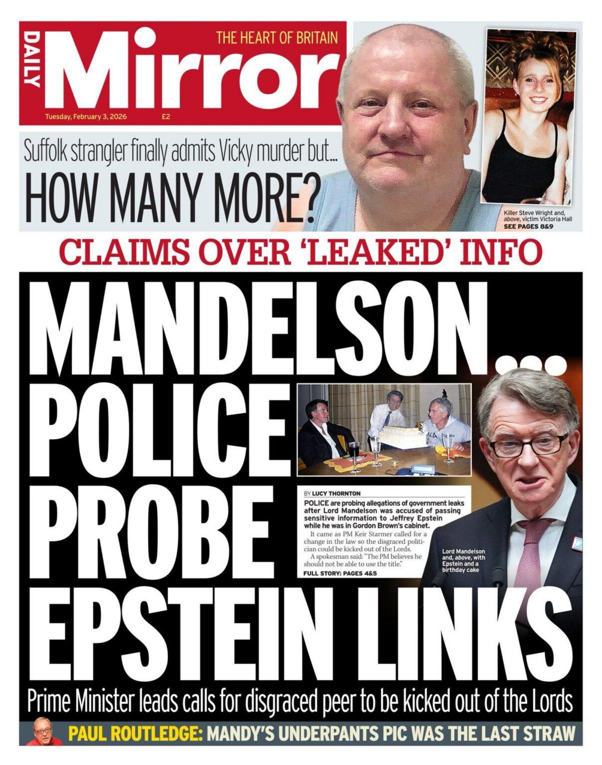 “Pretendime mbi informacionin e ‘rrjedhur’: Mandelson... policia heton lidhjet me Epstein”, shkruhet në titullin kryesor të Daily Mirror.