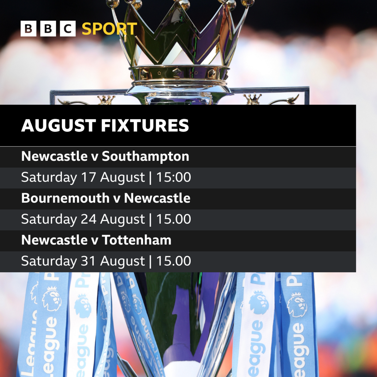 Newcastle United's August fixtures: Newcastle v Southampton, Bournemouth v Newcastle, Newcastle v Tottenham