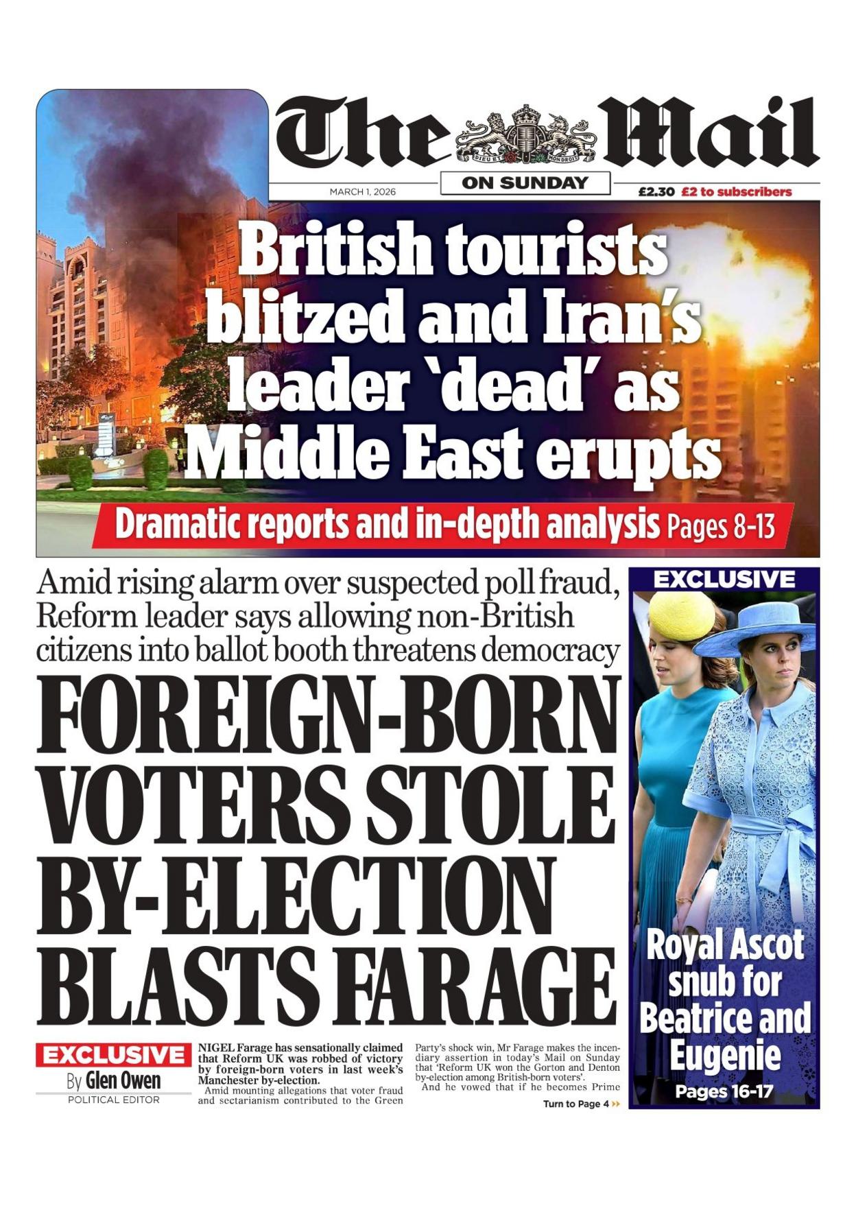 The headlines on the front page of the Mail on Sunday reads: "British tourists blitzed and Iran's leader 'dead' as Middle East erupts" and "Foreign-born voters stole by-election blasts Farage".
