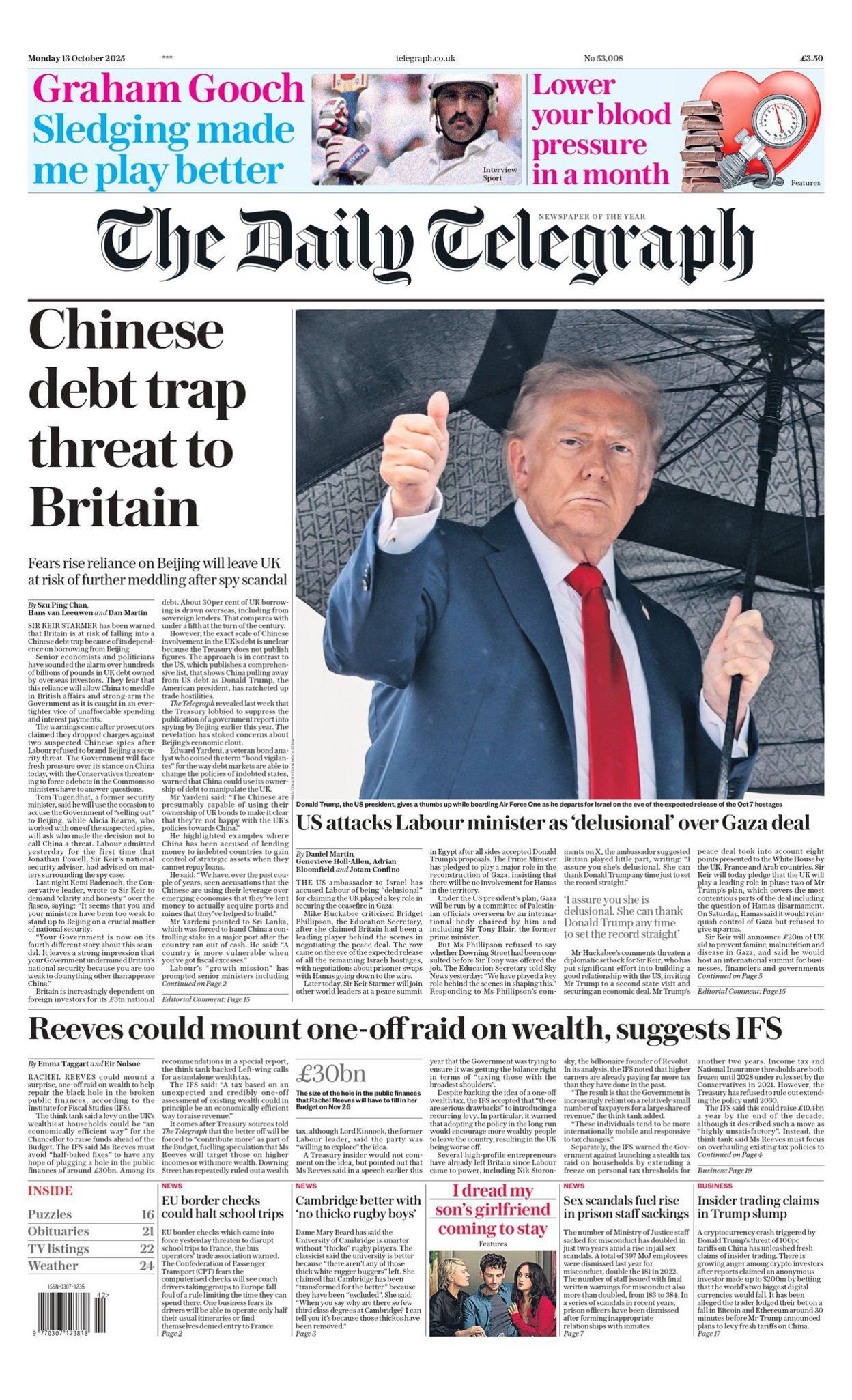 The headline on the front page of the Telegraph reads: "Chinese debt trap threat to Britain".