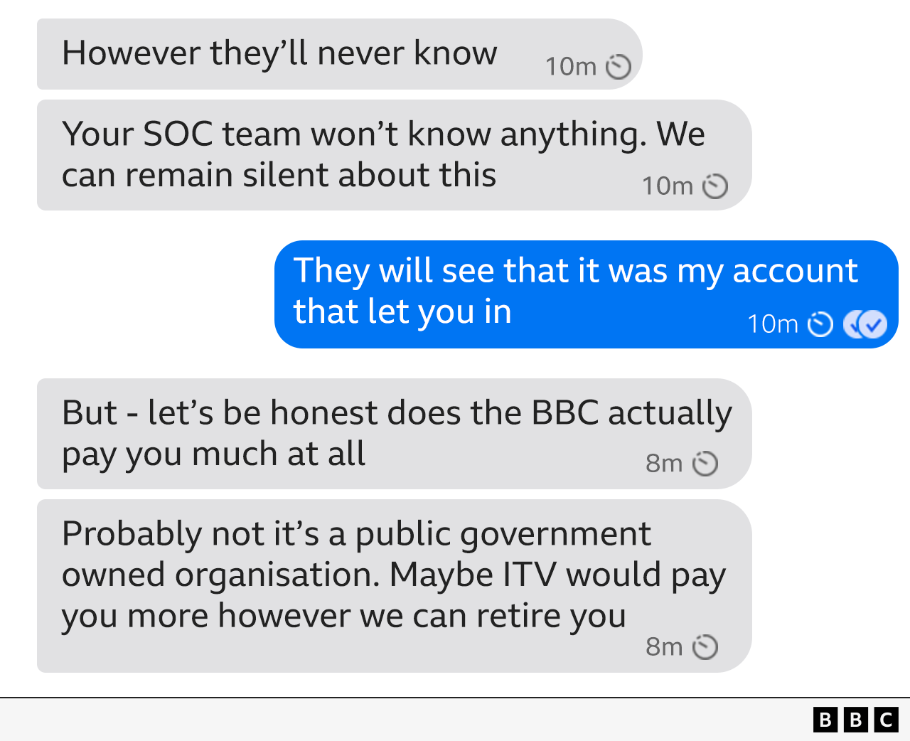 The hacker sends the reporter a message saying "lets be honest does the BBC actually pay you much at all" "We can retire you" 