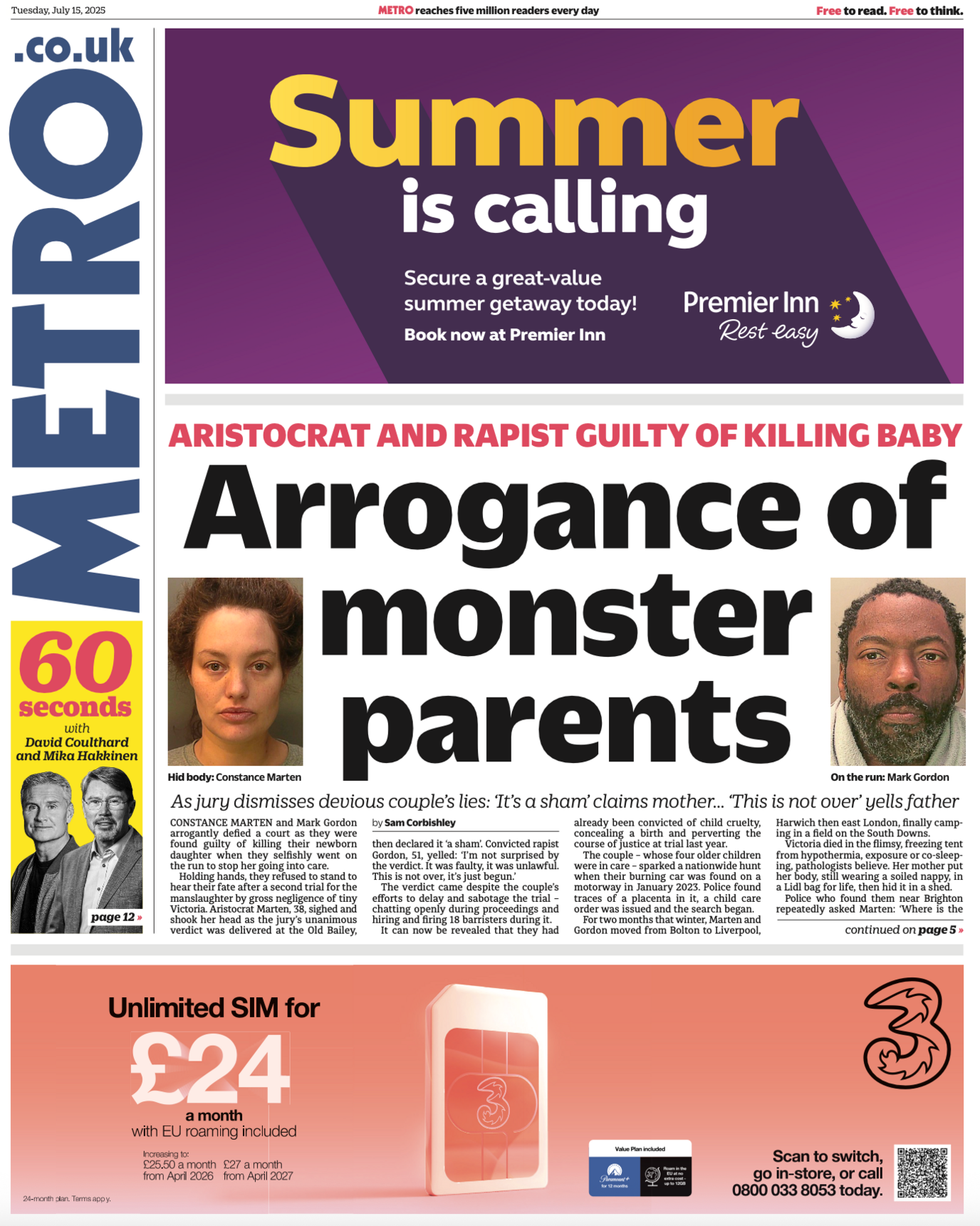The headline on the front page of the Metro reads: "Arrogance of monster parents"