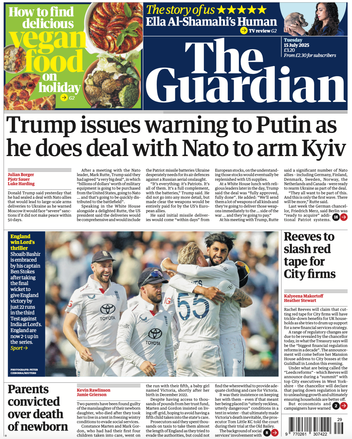The headline on the front page of the Guardian reads: "Trump issues warning to Putin as he does deal with Nato to arm Kyiv"