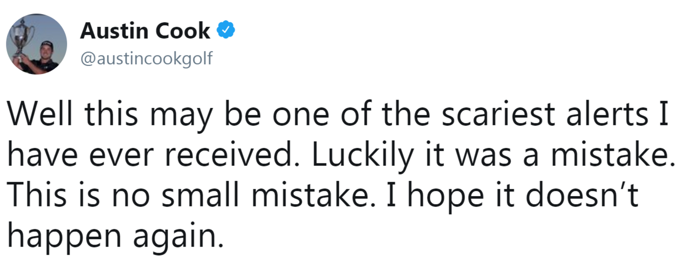 Austin Cook tweet reading: Well this ma be one of the scariest alerts I have ever received. Luckily it was a mistake - this is no small mistake