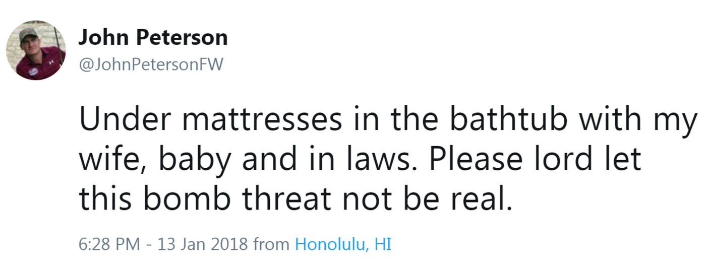 John Peterson tweet reading: Under mattresses in the bathtub with my wife, baby and in-laws. Please lord let this bomb threat not be real