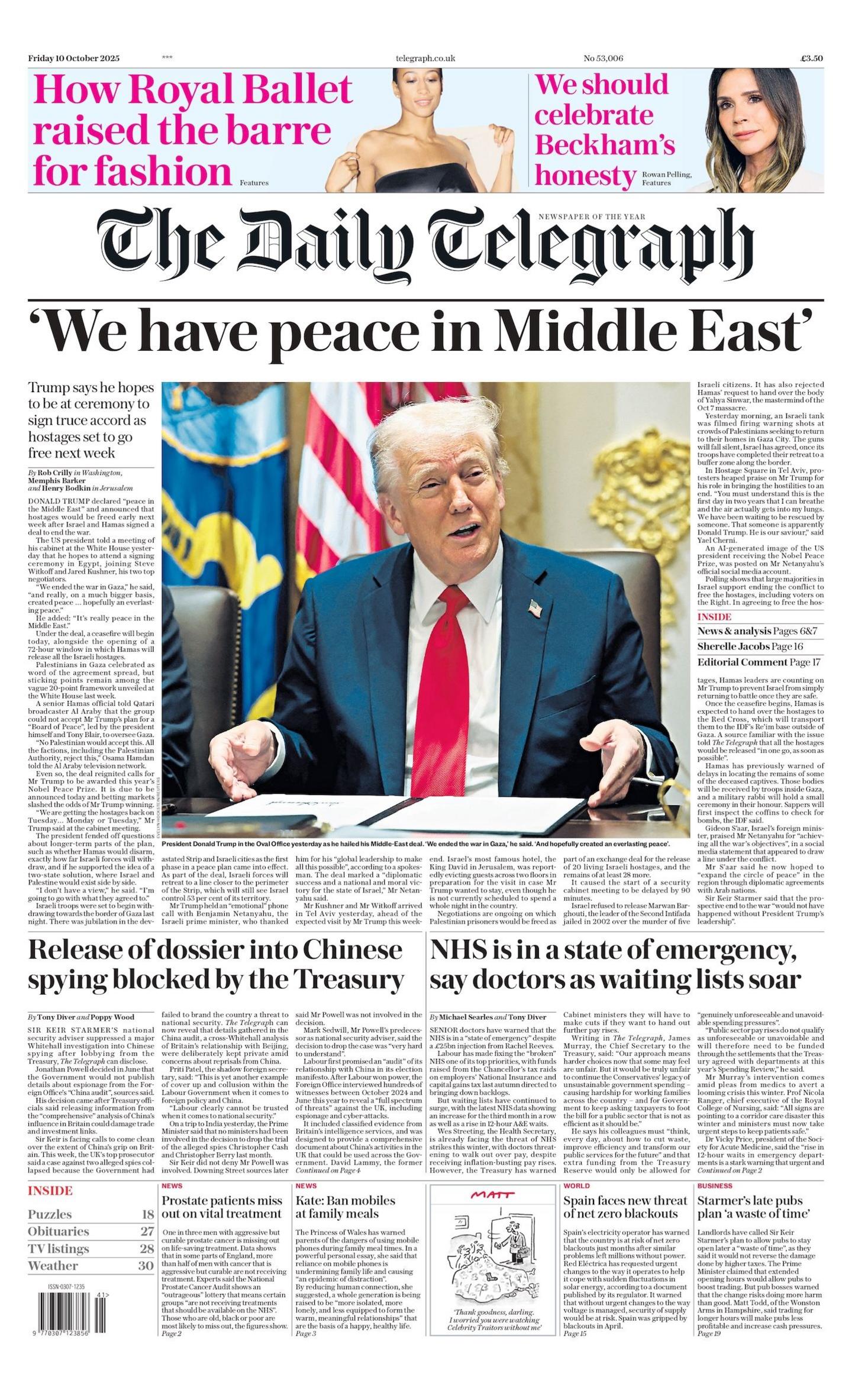 "'We have peace in Middle East'," reads the headline on the front page of The Daily Telegraph.