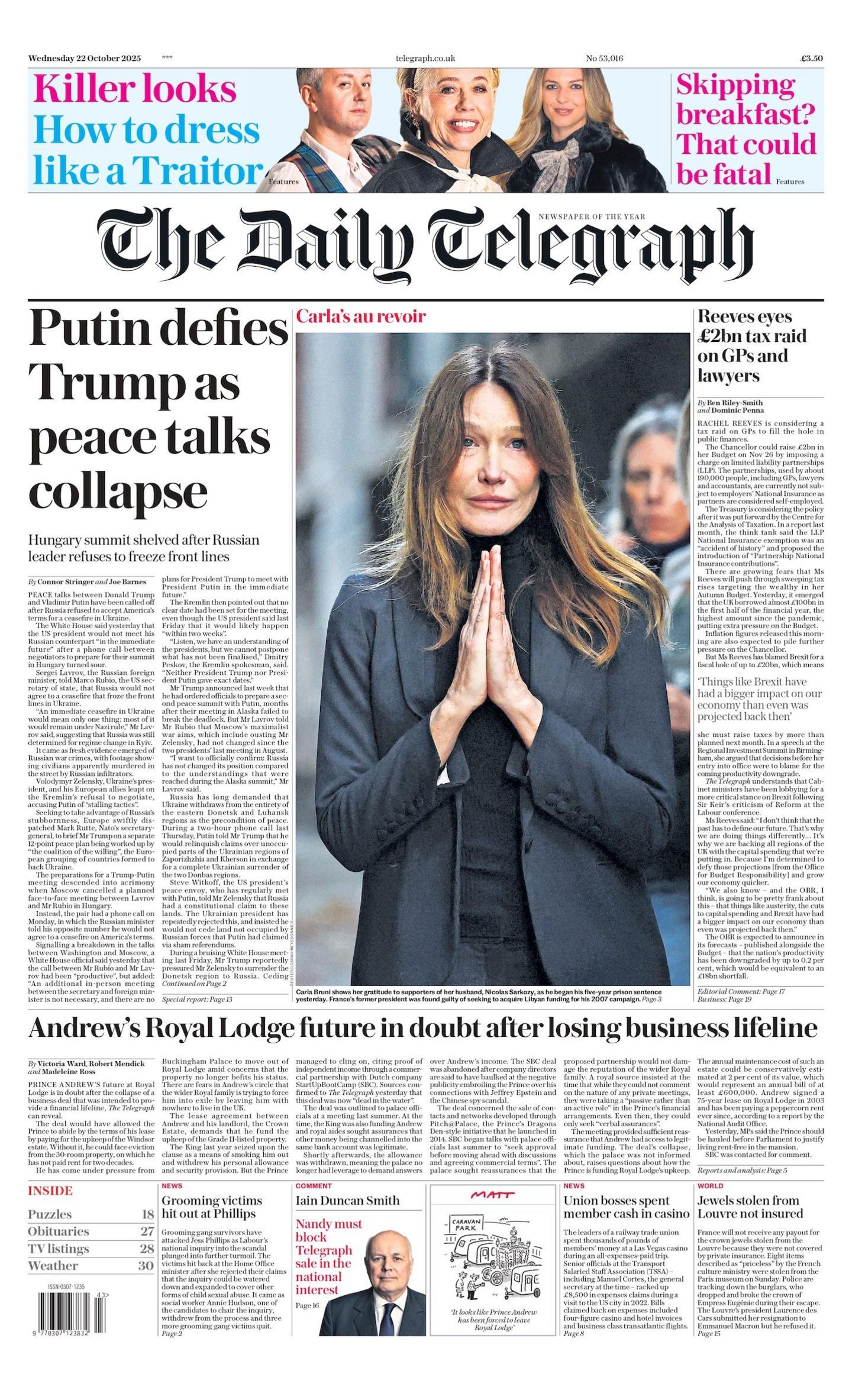 "Putin defies Trump as peace talks collapse" reads the headline on the front page The Daily Telegraph.