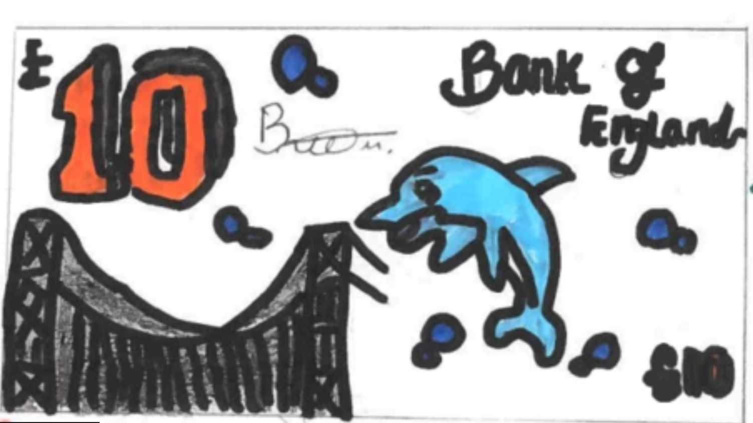 Handdrawn design in felt tip pen showing a blue dolphin on a Bank of England branded £10 banknote, with the numbers written in orange