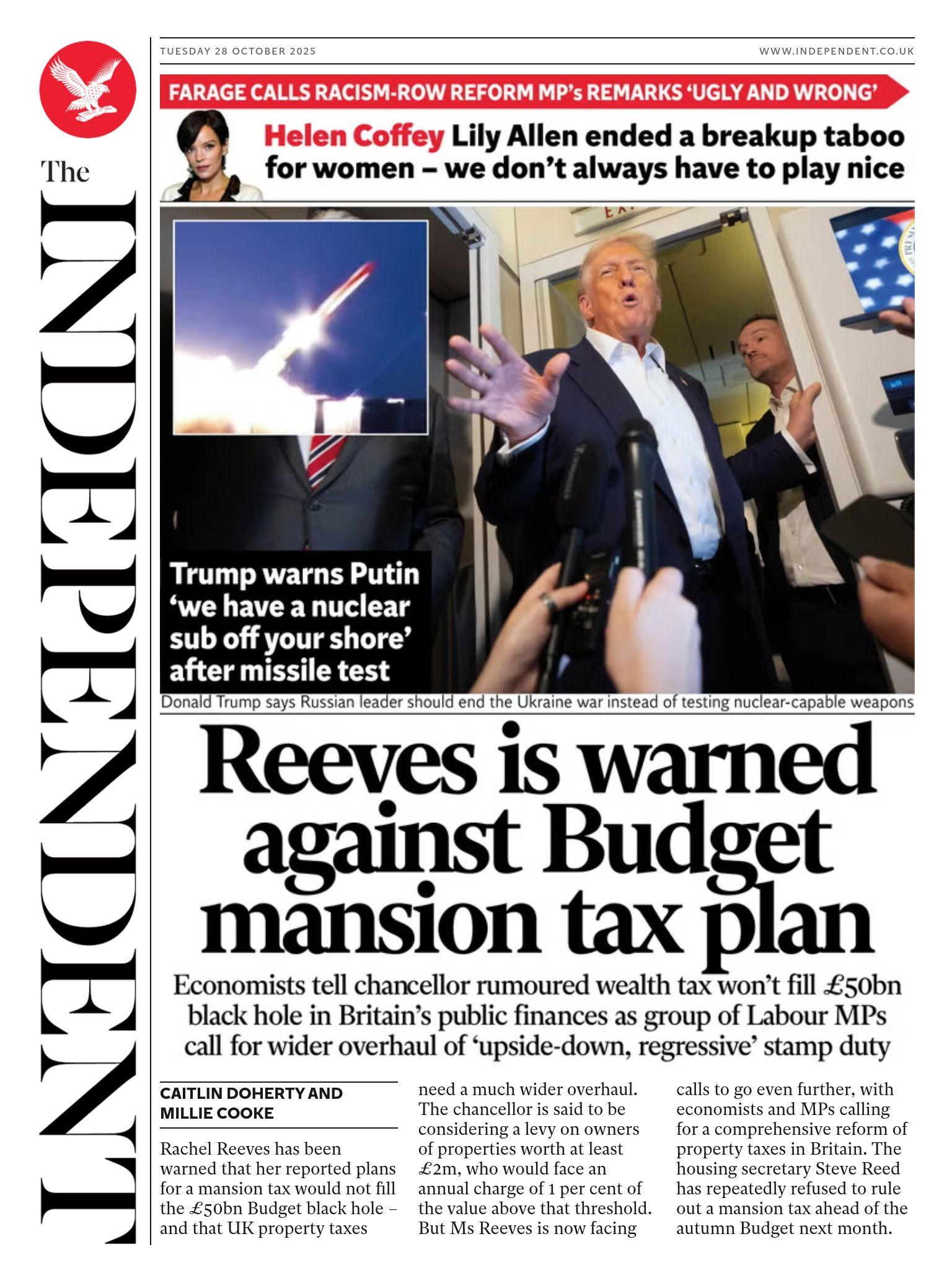 "Reeves is warned against Budget mansion tax plan" reads the headline on the front page of The Independent.